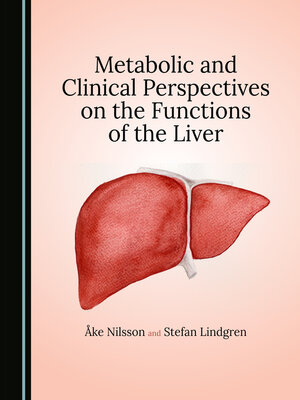 cover image of Metabolic and Clinical Perspectives on the Functions of the Liver